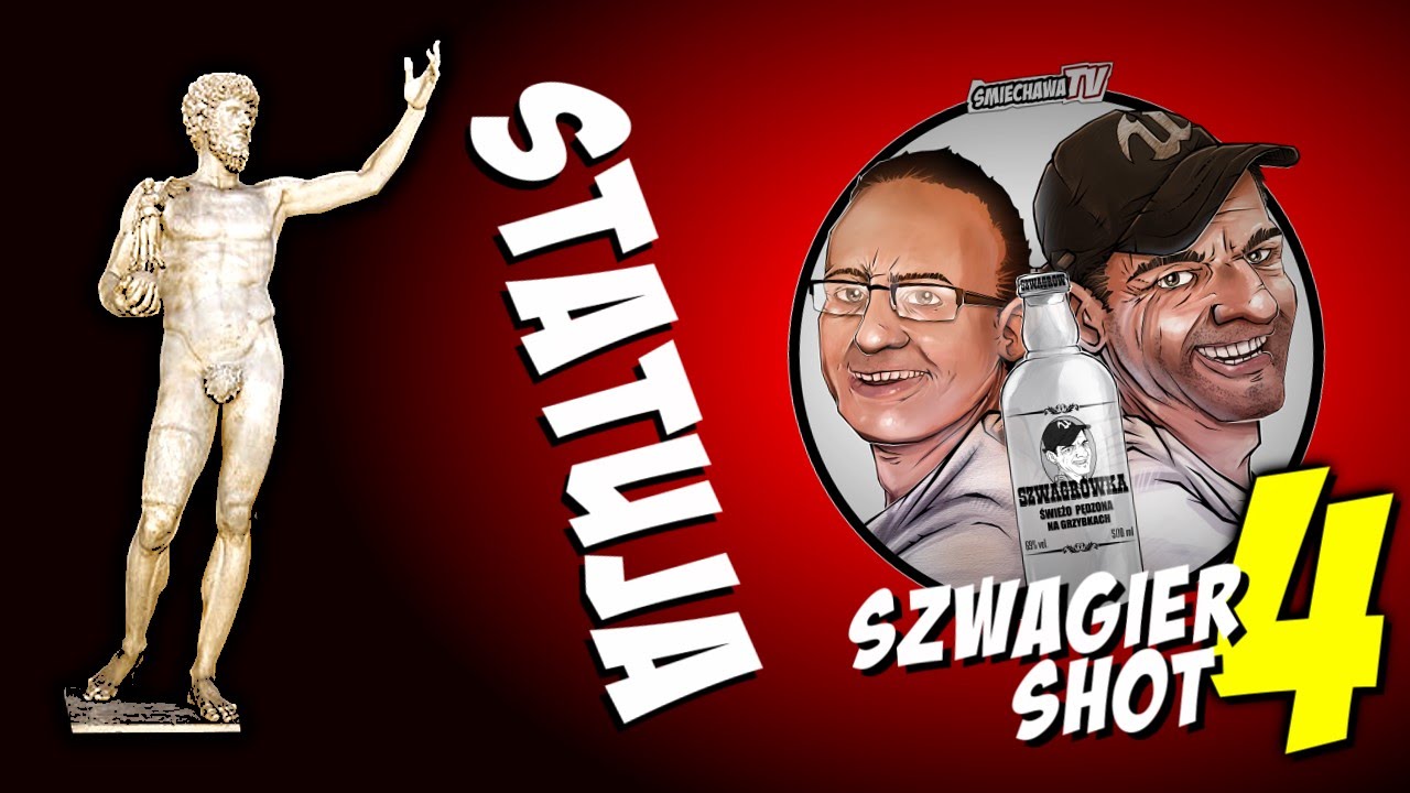 Statuja – Szwagier SHOT 4