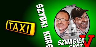 Szybki Kurs – Szwagier SHOT 5