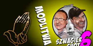 Modlitwa – Szwagier SHOT 6