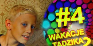 Wakacje Tadzika – Odcinek 4