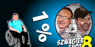 1% – Szwagier SHOT 8