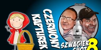 Czerwony Kapturek – Szwagier SHOT