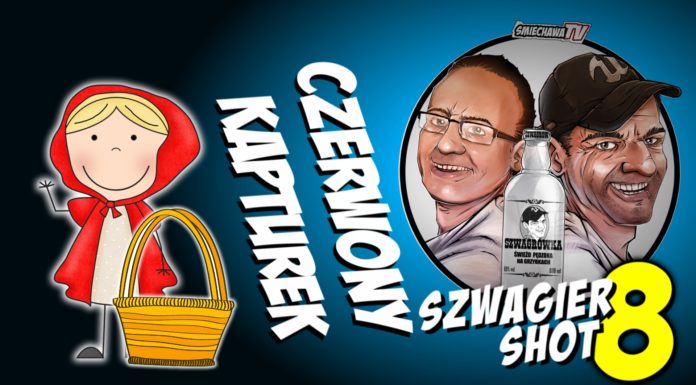 Czerwony Kapturek – Szwagier SHOT