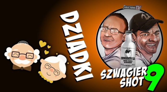 Dziadki – Szwagier SHOT 9