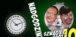 Nadgodziny – Szwagier SHOT
