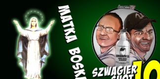 Matka Boska – Szwagier SHOT