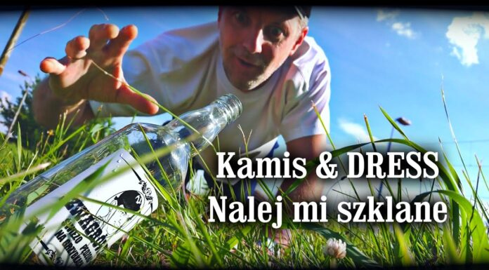 Kamis & DRESS – Nalej mi szklane