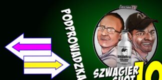 Podprowadzka – Szwagier SHOT