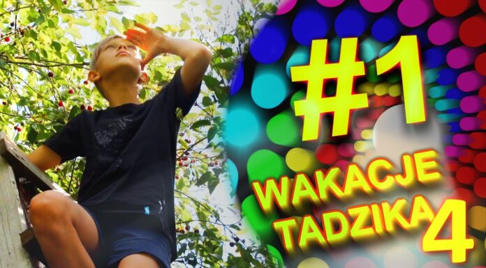 Wakacje Tadzika 2020 – Odcinek 1