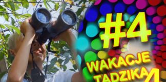 Wakacje Tadzika 2020 – Odcinek 4