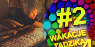 Wakacje Tadzika 2020 – Odcinek 2