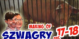 Making OF 46 – Szwagry 17-18