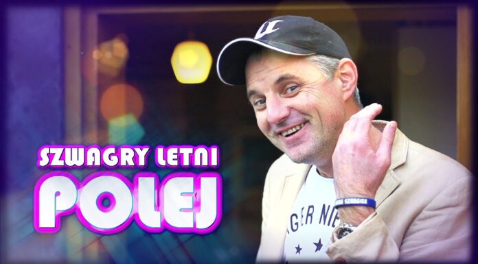 Szwagry x LETNI – Polej